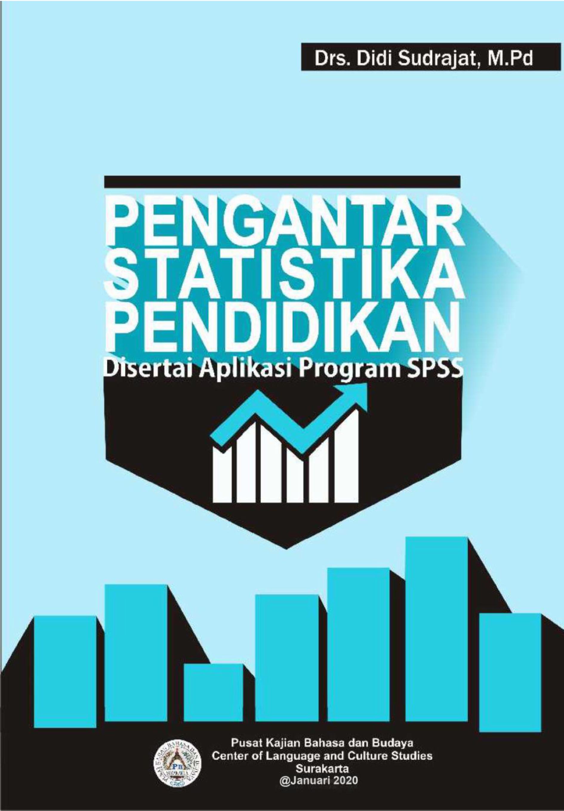 Pengantar Statistika Pendidikan Disertai Aplikasi Program SPSS